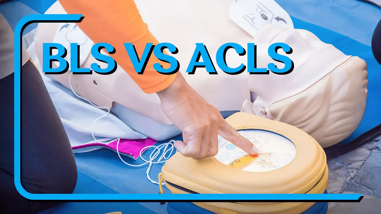 ACLS vs. BLS – Key Differences Explained